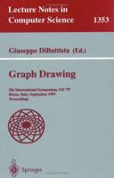 Graph Drawing: 5th International Symposium, GD '97, Rome, Italy, September 18-20, 1997. Proceedings (Lecture Notes in Computer Science) 3540639381 Book Cover