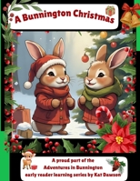 A Bunnington Christmas (Adventures in Bunnington) B0G6SKV9NK Book Cover