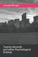 Twenty Seconds and other Psychological Dramas B08ZP4GY3F Book Cover