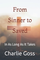 From Sinner To Saved: In As Long As It Takes B0FLVV7X8M Book Cover
