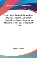 Letter to Sir Edward Burtenshaw Sugden 054869298X Book Cover