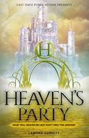 Heaven’s Party: What Will Heaven Be Like? Don’t Miss This Answer! B08RRCMCM8 Book Cover