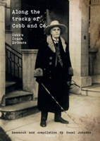 Along the tracks of Cobb and Co. - Cobb's Coach Drivers 0646870106 Book Cover