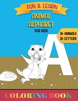 Coloring Book for kids: ANIMAL ALPHABET B08X6241W8 Book Cover