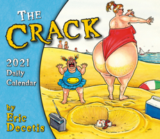 2021 the Crack Calendar by Eric Decetis Boxed Daily Calendar 1531910882 Book Cover