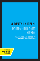 A Death in Delhi: Modern Hindi Short Stories 9388292766 Book Cover