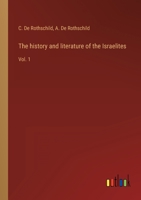The history and literature of the Israelites: Vol. 1 3368120948 Book Cover
