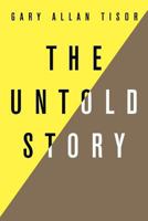 The Untold Story 1469183536 Book Cover