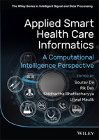 Applied Smart Health Care Informatics: A Computational Intelligence Perspective 1119743176 Book Cover