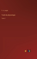 Traité de physiologie: Tome 1 2013036183 Book Cover