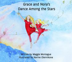 Grace and Nora's Dance Among the Stars 1942620063 Book Cover