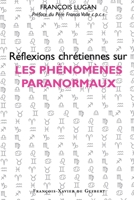 Réflexions chrétiennes sur les phénomènes paranormaux 2868399398 Book Cover