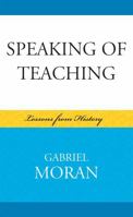 Speaking of Teaching: Lessons from History 073912840X Book Cover