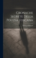 Cronache segrete della polizia toscana 1020492643 Book Cover