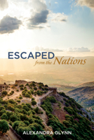 Escaped from the Nations 1532602928 Book Cover