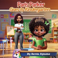 Paris Parker Goes to Kindergarten B0F1DT9FMY Book Cover