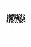 Manifesto for World Revolution 2nd Edition 1917159110 Book Cover