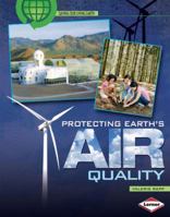 Protecting Earth's Air Quality 0822575582 Book Cover