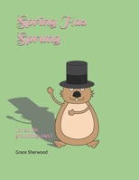 Spring Has Sprung: B08T84RFN1 Book Cover