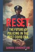 RESET: The Future of Policing in the Post COVID Era B0GC763335 Book Cover