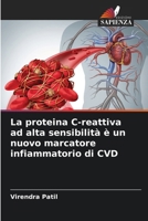 La proteina C-reattiva ad alta sensibilità è un nuovo marcatore infiammatorio di CVD (Italian Edition) 6207667735 Book Cover