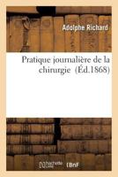 Pratique Journalia]re de La Chirurgie 2016160349 Book Cover