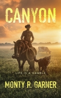Canyon: Life is a Gamble B0CJ485QBB Book Cover