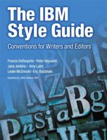 The IBM Style Guide: Conventions for Writers and Editors 0132101300 Book Cover