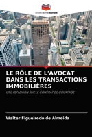 LE RÔLE DE L'AVOCAT DANS LES TRANSACTIONS IMMOBILIÈRES: UNE RÉFLEXION SUR LE CONTRAT DE COURTAGE 6204043587 Book Cover