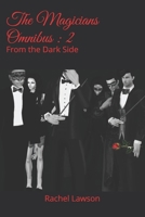 The Magicians Omnibus: 2 From the Dark Side 0244437564 Book Cover