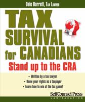 Tax Survival for Canadians: Stand up to the CRA (Law / Taxation Series) 1770400397 Book Cover