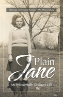 Plain Jane: My Wonderfully Ordinary Life 1663229295 Book Cover