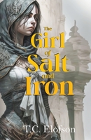 The Girl of Salt and Iron B0C7M1RQSQ Book Cover