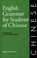 English Grammar for Students of Chinese: The Study Guide for Those Learning Chinese (O&H Study Guides) 0934034397 Book Cover