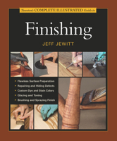 Taunton's Complete Illustrated Guide to Finishing (Complete Illustrated Guide) 1561585920 Book Cover