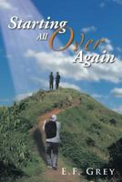 Starting All Over Again 1483699641 Book Cover