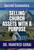 Selling Church Assets With A Purpose B0F1JSM37G Book Cover
