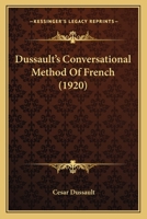 Dussault’s Conversational Method Of French 1166456935 Book Cover