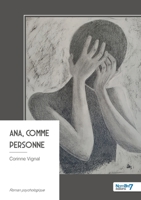 Ana, comme personne (French Edition) B0FK4LWH53 Book Cover