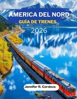 America del Nord GUIDA DEI TRENI 2026 (Italian Edition) B0GMY4Q6FQ Book Cover