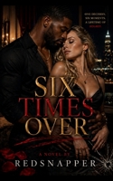 Six TImes Over B0DPR719BW Book Cover
