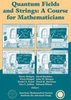 Quantum Fields and Strings: A Course for Mathematicians 0821820125 Book Cover