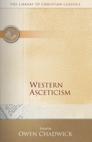 Western Asceticism (Library of Christian Classics) 0664241611 Book Cover
