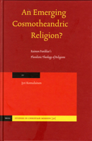 An Emerging Cosmotheandric Religion?: Raimon Panikkar's Pluralistic Theology Of Religions (Studies in Christian Mission) 9004138935 Book Cover