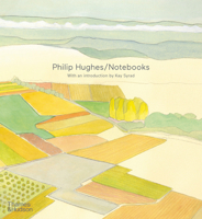 Philip Hughes: Notebooks /anglais 0500027161 Book Cover