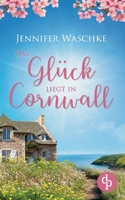 Das Glück liegt in Cornwall 3987784334 Book Cover
