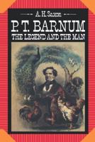 P.T. Barnum: The Legend and the Man 0231056869 Book Cover
