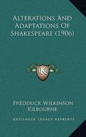 Alterations And Adaptations Of Shakespeare 1144966752 Book Cover