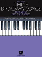 Simple Broadway Songs: The Easiest Easy Piano Songs