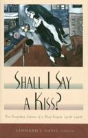 Shall I Say A Kiss? 1563680769 Book Cover
